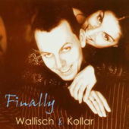 Wallisch & Kollar – Finally