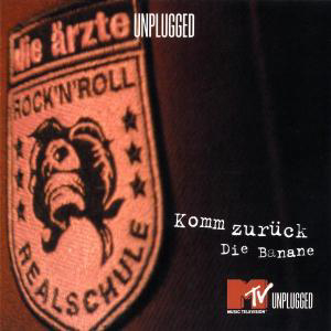 Die Ärzte – Komm zurück/Die Banane - MTV Unplugged