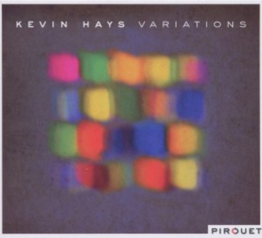 Kevin Hays – Variations