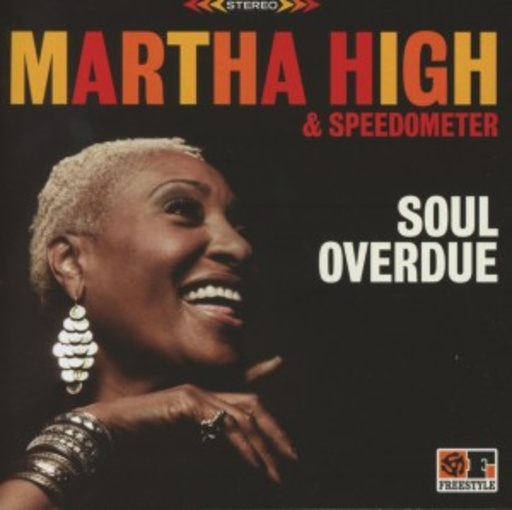 Martha High & The Speedometers – Soul Overdue