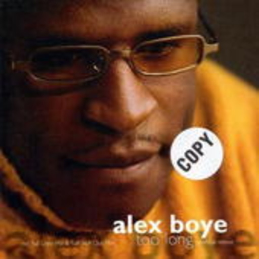 Alex Boye – Too Long