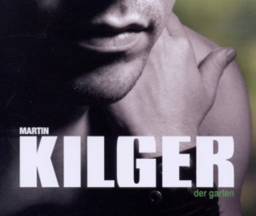 Martin Kilger – Der Garten