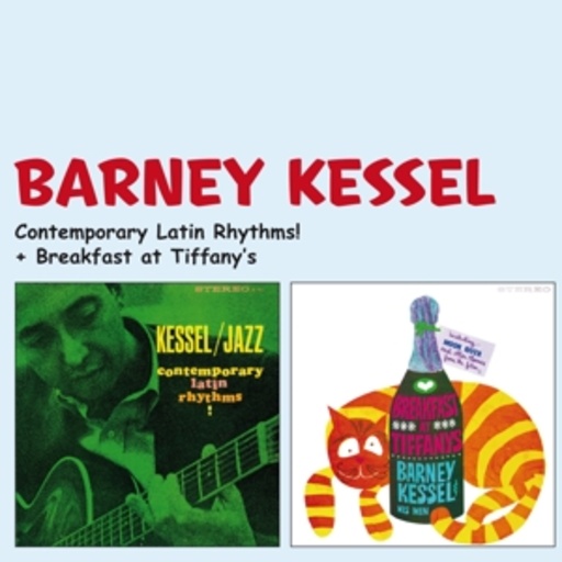 Barney Kessel – Complementary Latin Rhythms! + Breakfast At Tiffany's