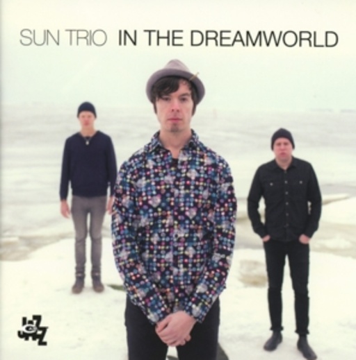Sun Trio – In The Dreamworld