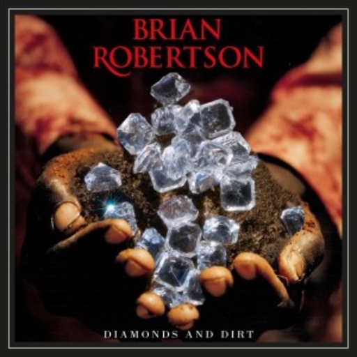 Brian Robertson – Diamonds And Dirt