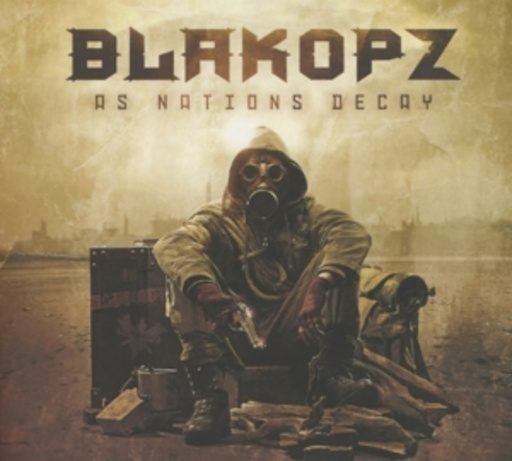Blakopz – As Nations Decay