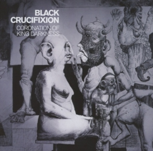 Black Crucifixion – Coronation Of King Darkness