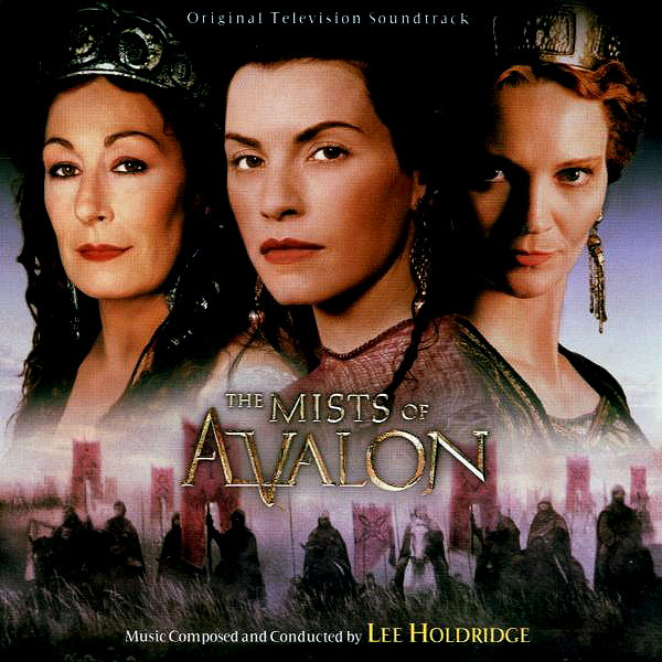 The Mists Of Avalon (Original Television Soundtrack)