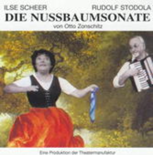 Ilse Scheer/Rudolf Stodola – Die Nussbaumsonate
