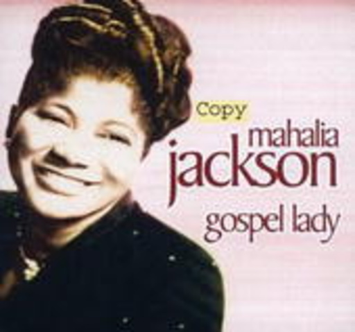 Mahalia Jackson – Gospel Lady