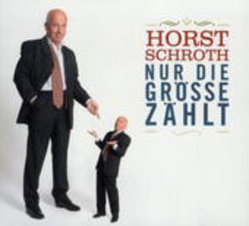 Horst Schroth – Nur die Grösse zählt