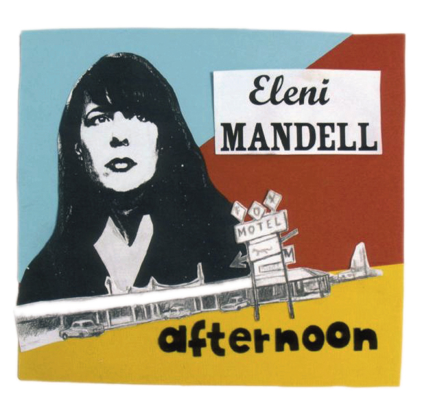 Eleni Mandell – Afternoon