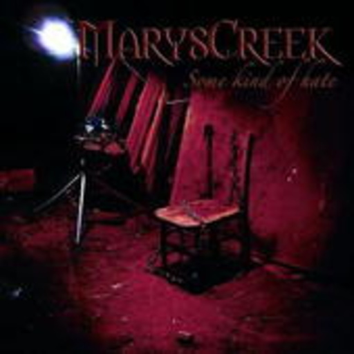 Marys Creek – Some Kind Of Hate