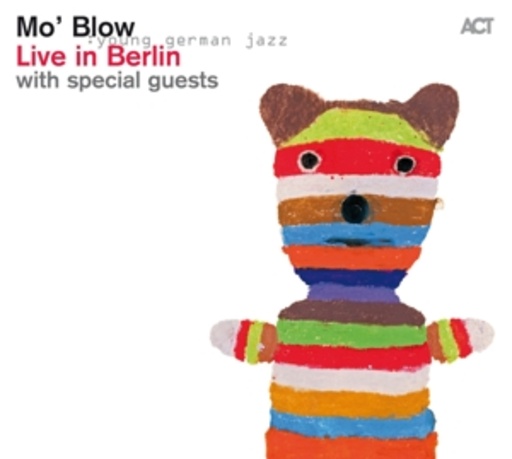 Mo' Blow – Live in Berlin