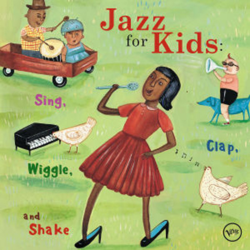 Diverse – Jazz For Kids: Sing, Clap, Wiggle & Shake