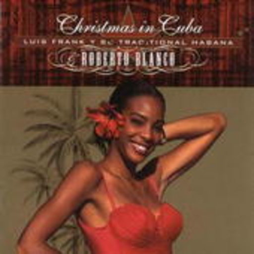 Luis Frank feat. Roberto Blanco – Christmas In Cuba