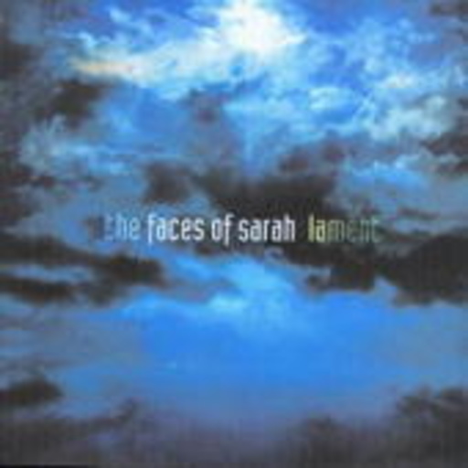 The Faces Of Sarah – Lament