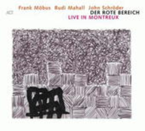 Frank Möbus – Der rote Bereich - Live In Montreux