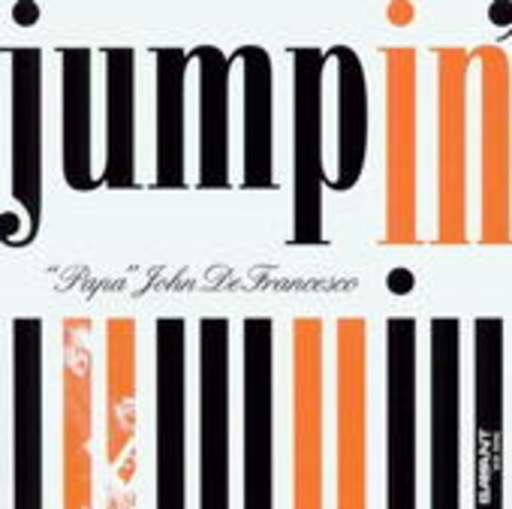 "Papa" John DeFrancesco – Jumpin