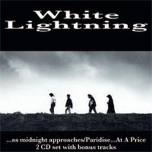 White Lightening – As Midnight Apraches/Paradise..Lost