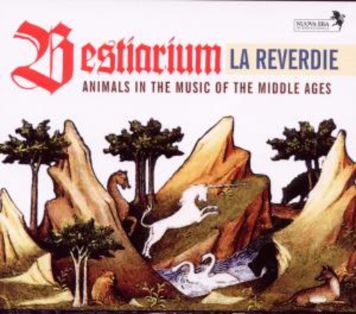 Ensemble La Reverdie – Bestiarium - Animals In The Music Of The Middle Ages