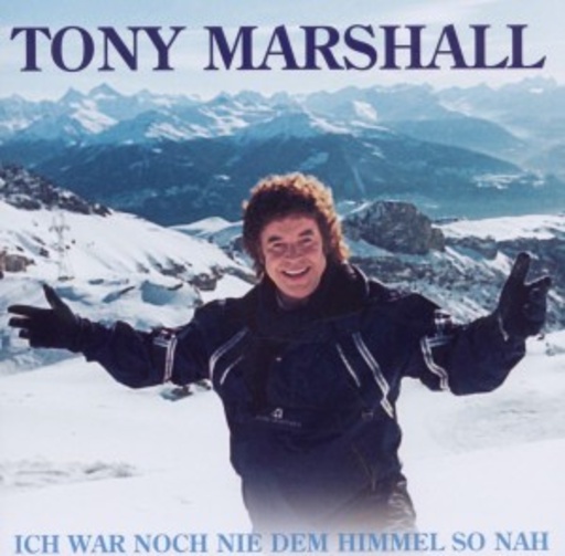 Tony Marshall – Ich war noch nie dem Himmel so nah