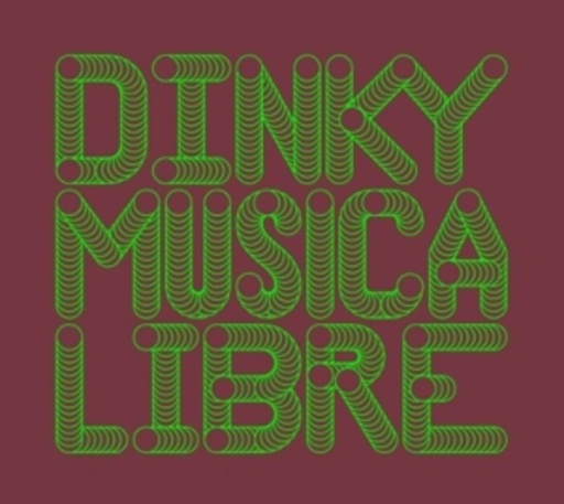 Dinky – Musica Libre