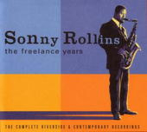 Sonny Rollins – The Complete Riverside & Contemporary Recordings