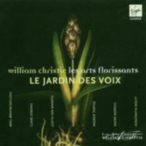 William Christie/Les Arts Florissants – Le Jardin Des Voix