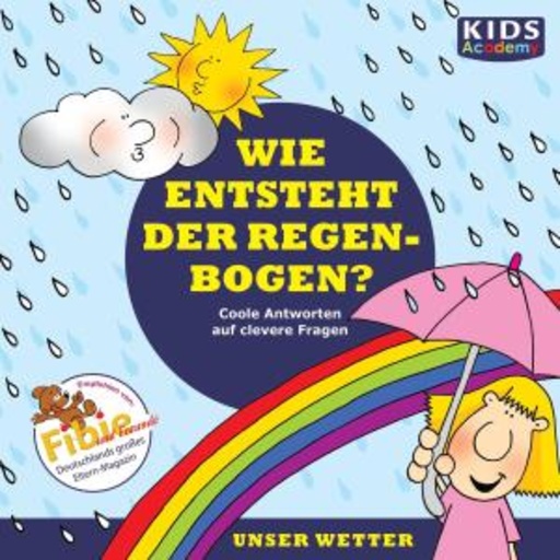 Diverse – Wie entsteht der Regenbogen? - Kids Academy