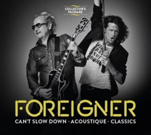 Foreigner – Can't Slow Down/Acoustique/Classics