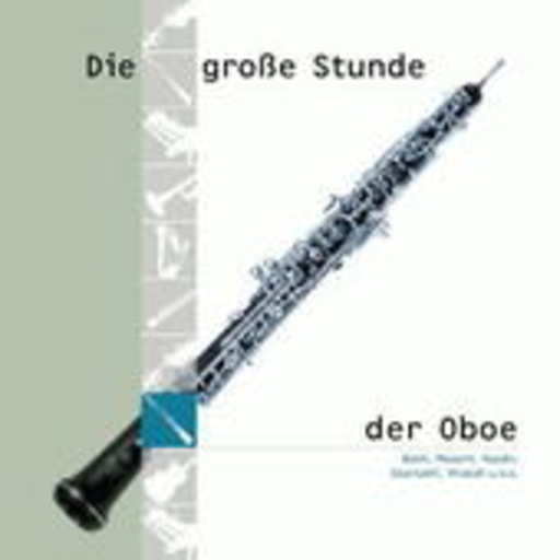 Diverse – Die große Stunde der Oboe