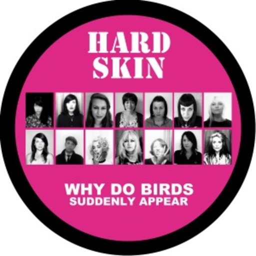 Hard Skin – Why Do Birds Suddenly Appear