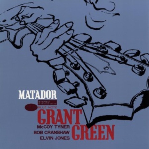 Grant Green – Matador