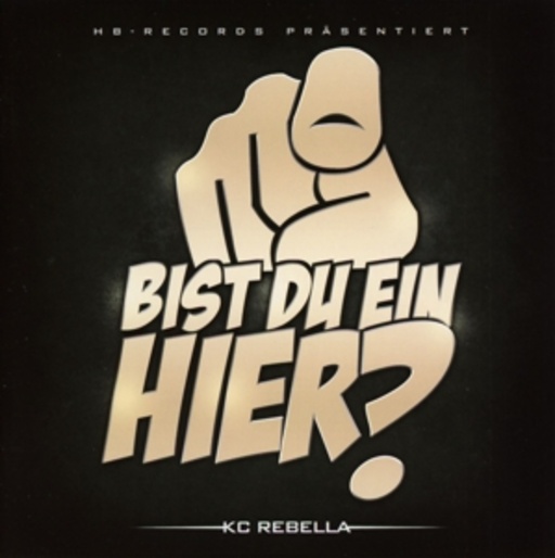 KC Rebella – Bist du ein Hier?
