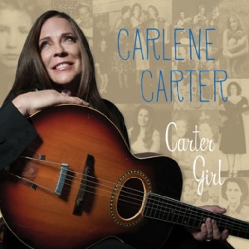 Carlene Carter – Carter Girl