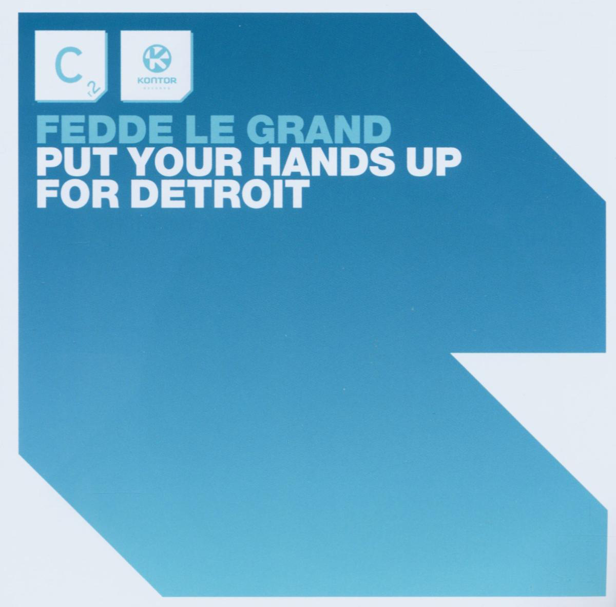 Fedde Le Grand – Put Your Hands Up For Detroit