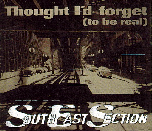 South East Section – Thought I'd Forget