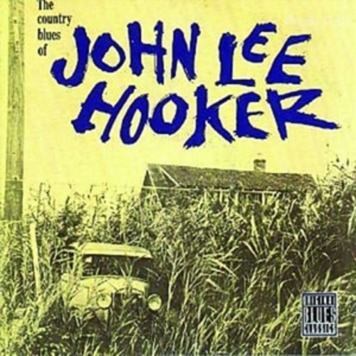 John Lee Hooker – The Country Blues Of John Lee Hooker