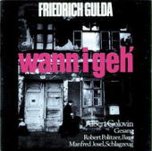 Friedrich Gulda u.a. – Wann I geh'