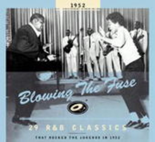 Blowing The Fuse – R&B Classics 1952