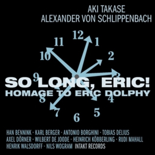 Aki Takase/Alexander von Schlippenbach – So Long, Eric!