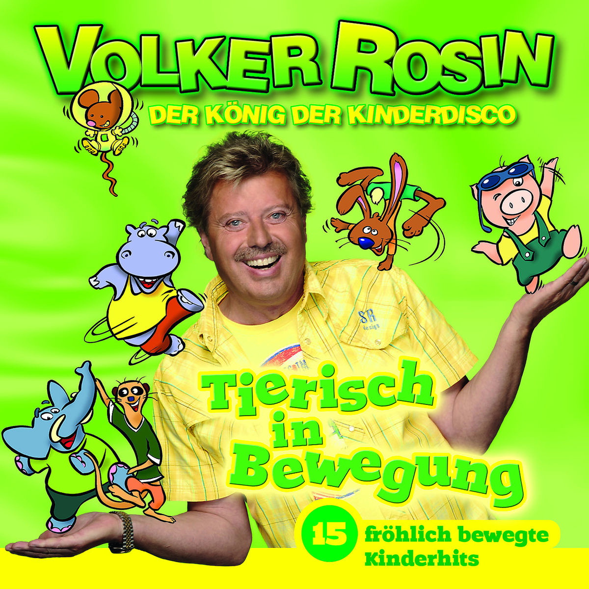 Volker Rosin – Tierisch in Bewegung - 15 fröhlich bewegte Kinderhits