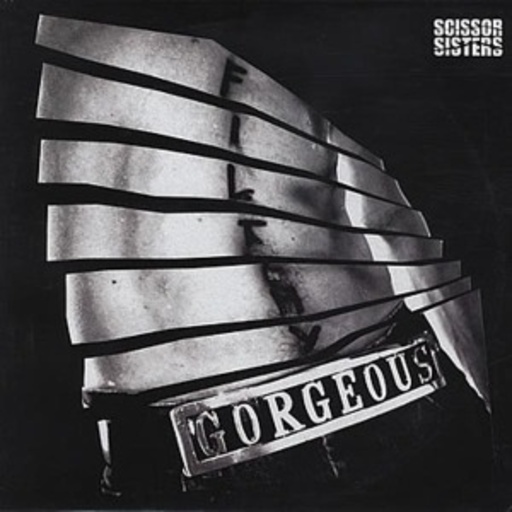 Scissor Sisters – Filthy Gorgeous