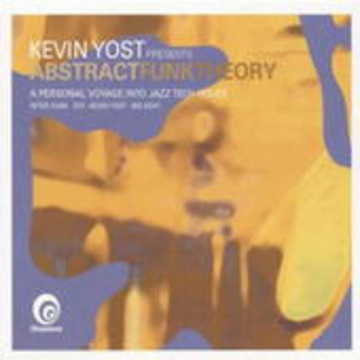 Kevin Yost – Abstract Funk Theory
