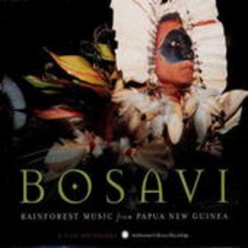 Diverse – Bosavi - Rainforest Music From Papua New Guinea