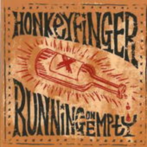 Honkeyfinger – Running On Empty EP