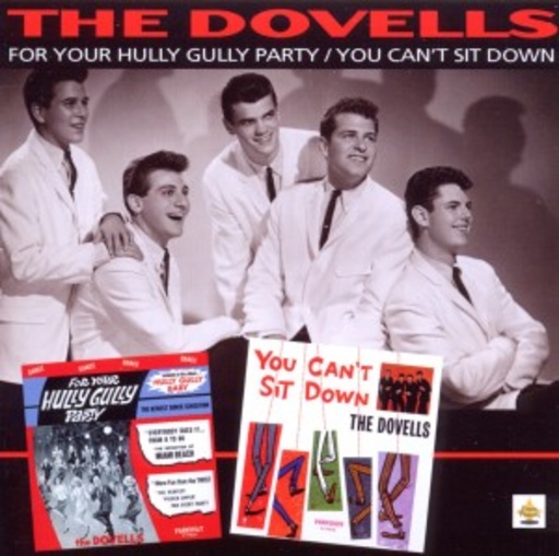 Dovells – For Your Hully Gully Party/You Can't Sit Down