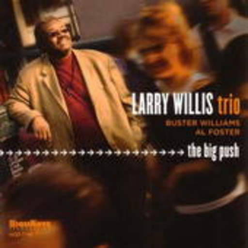 Larry Willis Trio – The Big Push