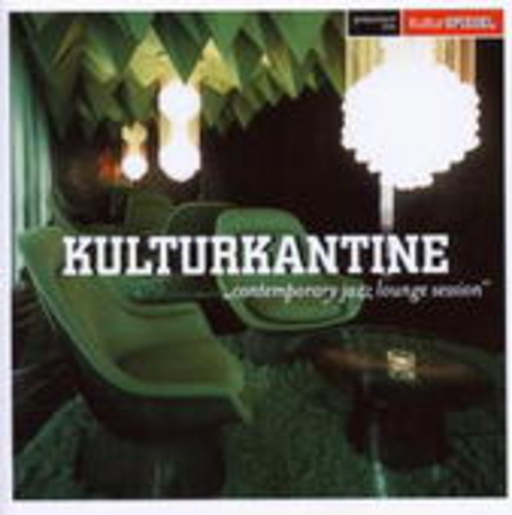 Diverse – Kulturkantine - Contemporary Jazz Lounge Session